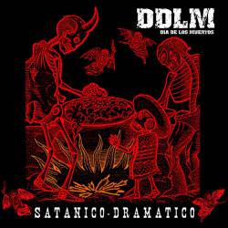 Dia De Los Muertos : Satanico-Dramatico